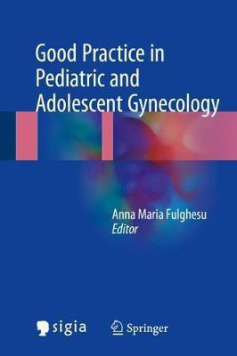 Good Practice in Pediatric and Adolescent Gynecology(English, Hardcover, unknown)
