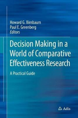 Decision Making in a World of Comparative Effectiveness Research(English, Hardcover, unknown)