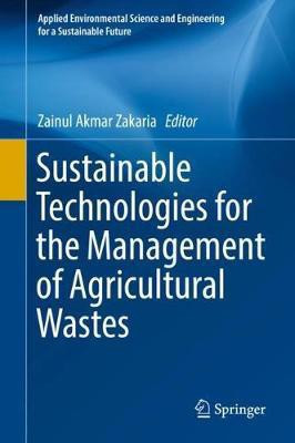 Sustainable Technologies for the Management of Agricultural Wastes(English, Hardcover, unknown)