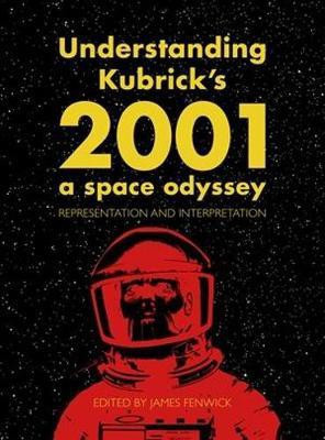 Understanding Kubrick's 2001: A Space Odyssey(English, Hardcover, unknown)