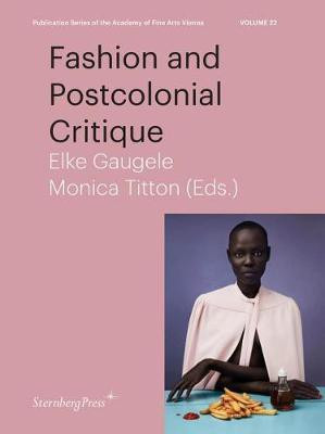 Fashion and Postcolonial Critique(English, Paperback, Gaugele Elke)