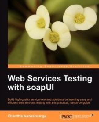 Web Services Testing with soapUI(English, Electronic book text, Kankanamge Charitha)
