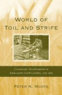 World of Toil and Strife(English, Hardcover, Moore Peter N.)