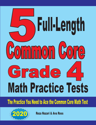 5 Full-Length Common Core Grade 4 Math Practice Tests(English, Paperback, Nazari Reza)