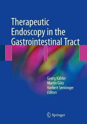 Therapeutic Endoscopy in the Gastrointestinal Tract(English, Hardcover, unknown)