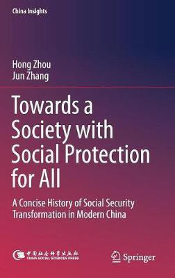 Towards a Society with Social Protection for All(English, Hardcover, Zhou Hong)