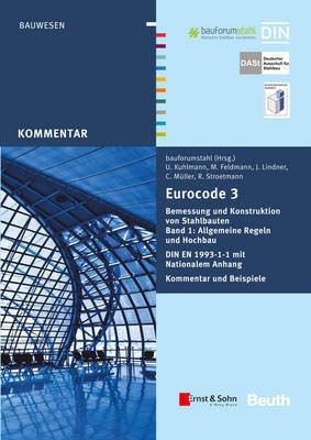 Eurocode 3 Bemessung und Konstruktion von Stahlbauten, Band 1: Allgemeine Regeln Hochbau (+E-Book)(German, Paperback, unknown)