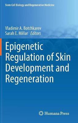 Epigenetic Regulation of Skin Development and Regeneration(English, Hardcover, unknown)