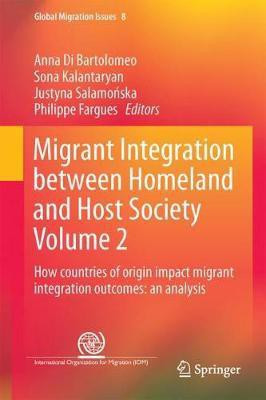 Migrant Integration between Homeland and Host Society Volume 2(English, Hardcover, unknown)