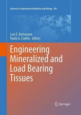 Engineering Mineralized and Load Bearing Tissues(English, Paperback, unknown)