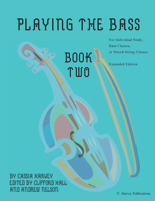 Playing the Bass, Book Two(English, Paperback, Harvey Cassia)