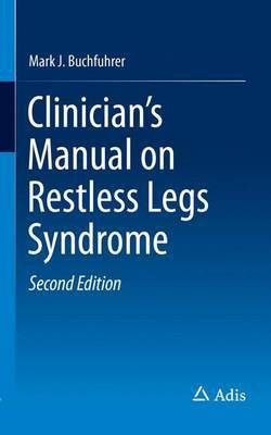 Clinician's Manual on Restless Legs Syndrome(English, Paperback, Buchfuhrer Mark J.)