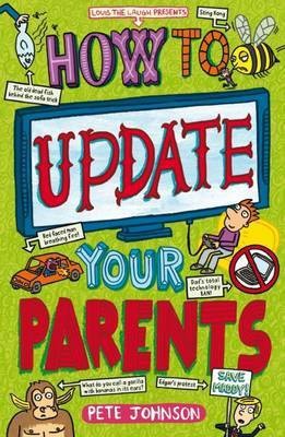 How to Update Your Parents(English, Paperback, Johnson Pete)