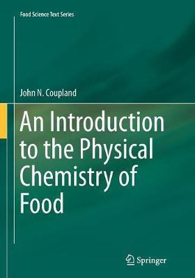 An Introduction to the Physical Chemistry of Food(English, Paperback, Coupland John N.)