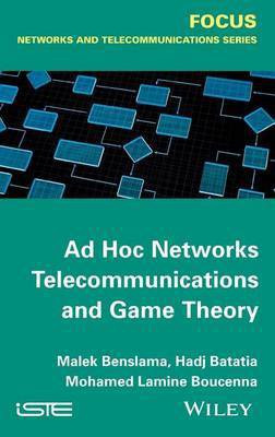 Ad Hoc Networks Telecommunications and Game Theory(English, Hardcover, Benslama Malek)