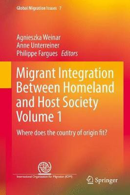 Migrant Integration Between Homeland and Host Society Volume 1(English, Hardcover, unknown)