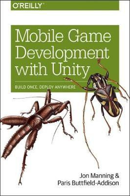 Mobile Game Development with Unity(English, Paperback, Manning Jon)