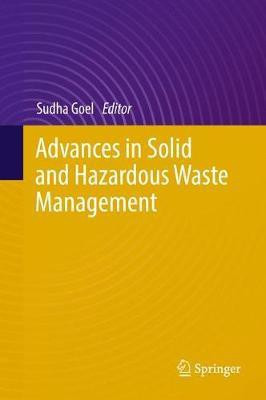 Advances in Solid and Hazardous Waste Management(English, Hardcover, unknown)