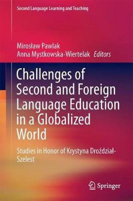 Challenges of Second and Foreign Language Education in a Globalized World(English, Hardcover, unknown)