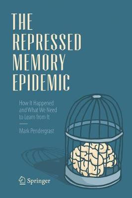 The Repressed Memory Epidemic(English, Hardcover, Pendergrast Mark)