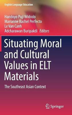 Situating Moral and Cultural Values in ELT Materials(English, Hardcover, unknown)