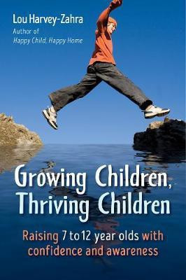 Growing Children, Thriving Children(English, Paperback, Harvey-Zahra Lou)