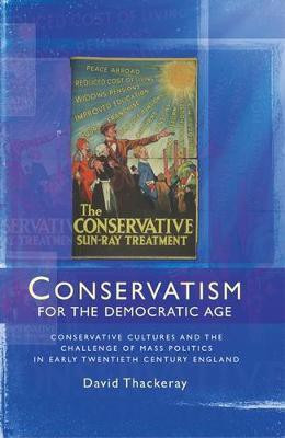 Conservatism for the Democratic Age(English, Electronic book text, Thackeray David)