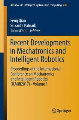 Recent Developments in Mechatronics and Intelligent Robotics(English, Paperback, unknown)