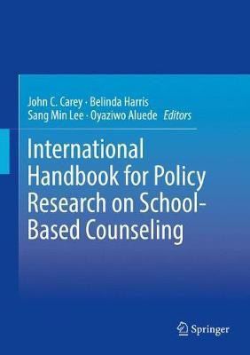 International Handbook for Policy Research on School-Based Counseling(English, Hardcover, unknown)