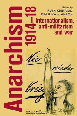 Anarchism, 1914-18(English, Electronic book text, unknown)