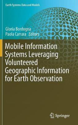 Mobile Information Systems Leveraging Volunteered Geographic Information for Earth Observation(English, Hardcover, unknown)