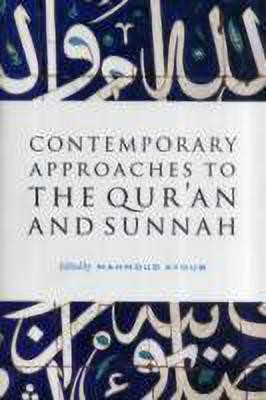 Contemporary Approaches to the Quran and Sunnah(English, Paperback, unknown)