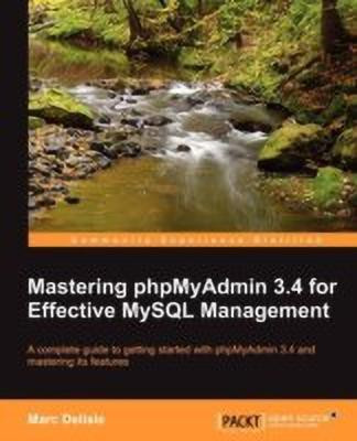 Mastering phpMyAdmin 3.4 for Effective MySQL Management(English, Electronic book text, Delisle Marc)