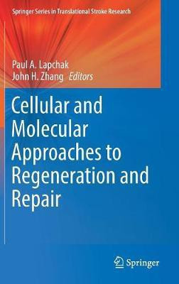 Cellular and Molecular Approaches to Regeneration and Repair(English, Hardcover, unknown)