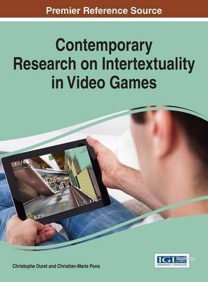 Contemporary Research on Intertextuality in Video Games(English, Electronic book text, unknown)