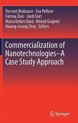 Commercialization of Nanotechnologies-A Case Study Approach(English, Hardcover, unknown)
