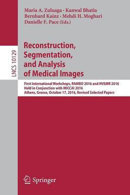Reconstruction, Segmentation, and Analysis of Medical Images(English, Paperback, unknown)
