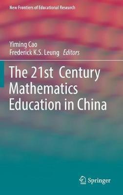The 21st Century Mathematics Education in China(English, Hardcover, unknown)