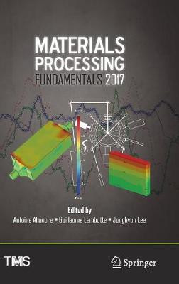 Materials Processing Fundamentals 2017(English, Hardcover, unknown)