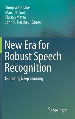 New Era for Robust Speech Recognition(English, Hardcover, unknown)