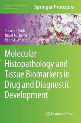 Molecular Histopathology and Tissue Biomarkers in Drug and Diagnostic Development(English, Hardcover, unknown)