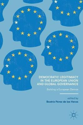 Democratic Legitimacy in the European Union and Global Governance(English, Hardcover, unknown)