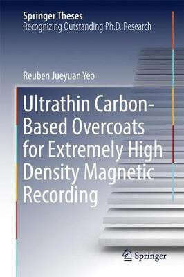 Ultrathin Carbon-Based Overcoats for Extremely High Density Magnetic Recording(English, Hardcover, Yeo Reuben Jueyuan)
