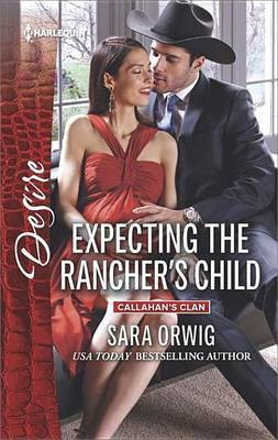 Expecting the Rancher's Child(English, Electronic book text, Orwig Sara)