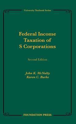 Federal Income Taxation of S Corporations(English, Paperback, McNulty John K.)