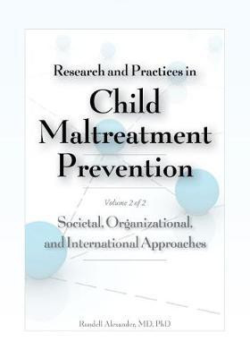 Research and Practices in Child Maltreatment Prevention Volume 2(English, Hardcover, Alexander Randell)