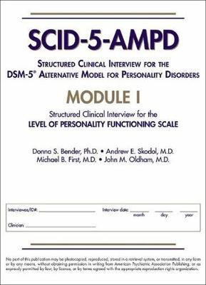Structured Clinical Interview for the DSM-5 (R) Alternative Model for Personality Disorders (SCID-5-AMPD) Module I(English, Paperback, Bender Donna S. PhD)