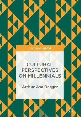 Cultural Perspectives on Millennials(English, Hardcover, Berger Arthur Asa)
