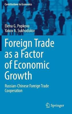 Foreign Trade as a Factor of Economic Growth(English, Hardcover, Popkova Elena G.)
