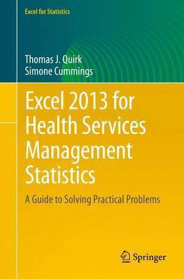 Excel 2013 for Health Services Management Statistics(English, Paperback, Quirk Thomas J.)